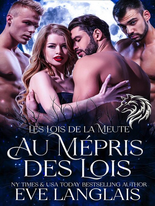 Title details for Au Mépris des Lois by Eve Langlais - Available